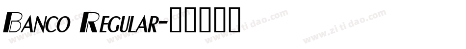 Banco Regular字体转换